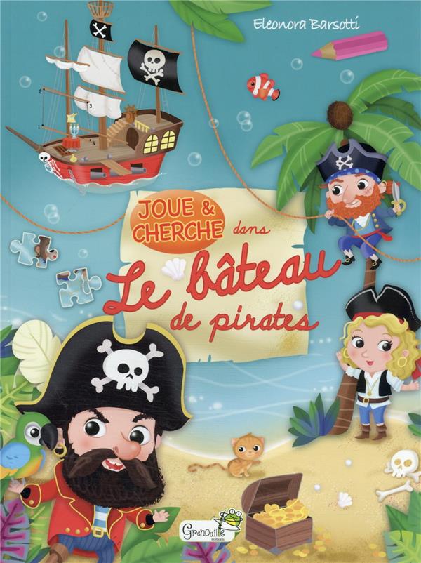 Joue et cherche - dans le bateau de pirates