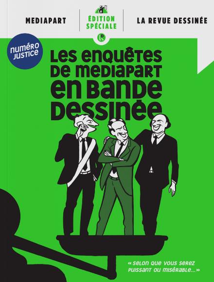 La Revue Dessinée Mediapart Les Enquêtes De Mediapart En Bande Dessinée Numéro Justice 7807