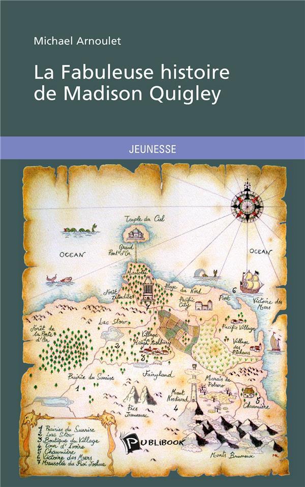 La fabuleuse histoire de madison quigley