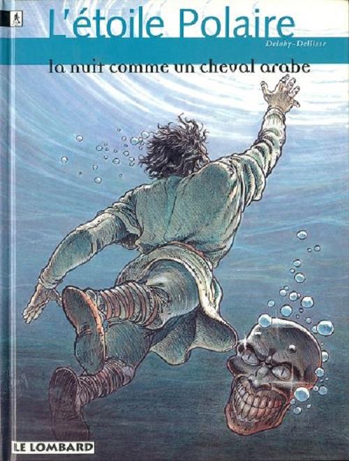 L'étoile Polaire Tome 2 - La Nuit Comme Un Cheval Arabe