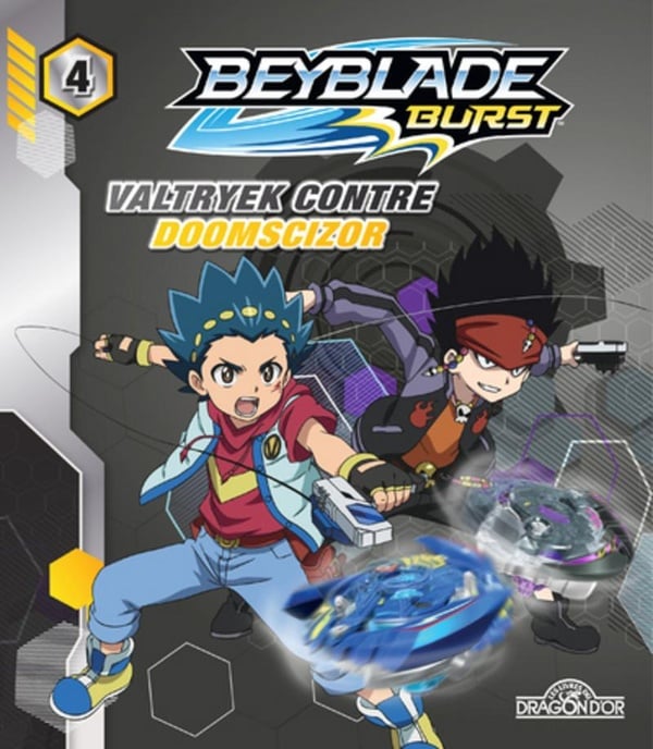 Beyblade - burst Tome 4 : Valtryek contre Doomscizor