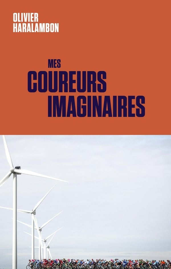 Haralambon Olivier Mes Coureurs Imaginaires