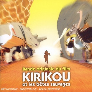 Kirikou Et Les Bêtes Sauvages (bof)