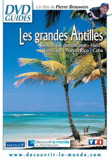 Les Grandes Antilles - République dominicaine, Haïti, Jamaïque, Puerto Rico, Cuba