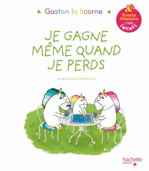 Gaston la licorne : les émotions de Gaston : je gagne même quand je perds