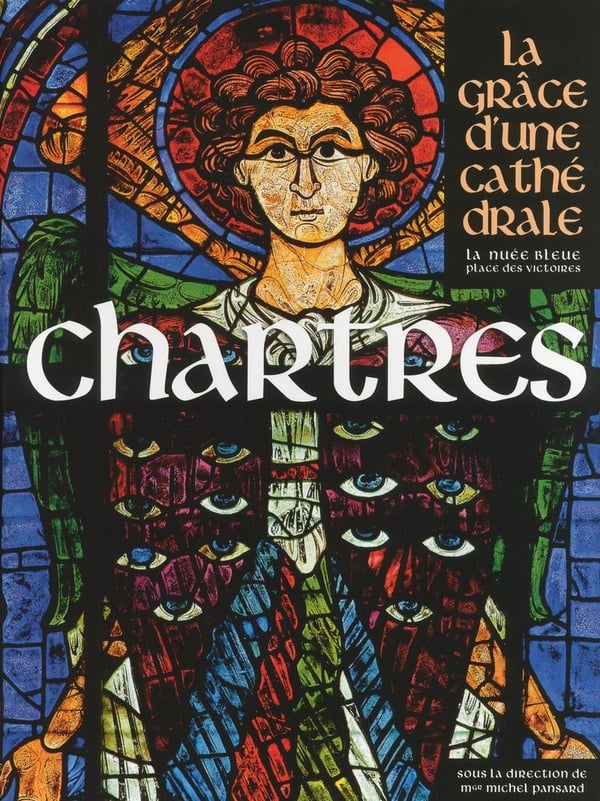 Pansard Michel Chartres - La Grâce D'une Cathédrale