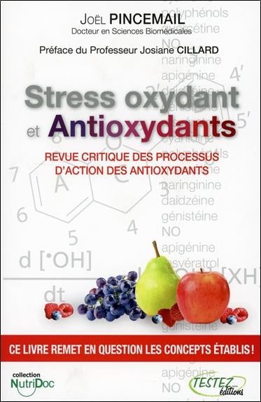 Pincemail Joël Stress Oxydants Et Antioxydants - Revue Critique Des Processus D'action Des Antioxydants