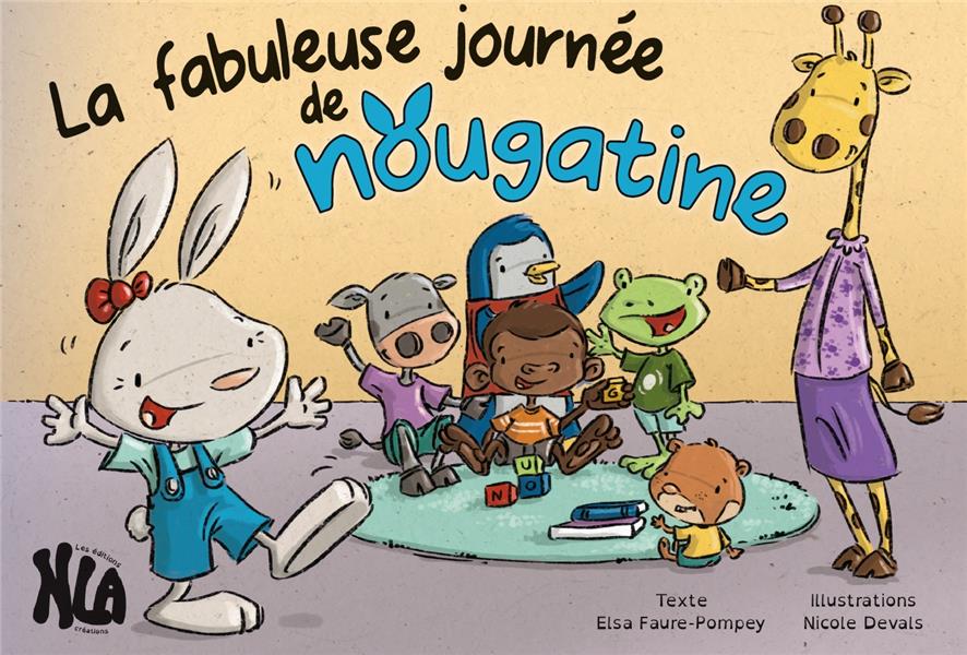 La fabuleuse journee de nougatine