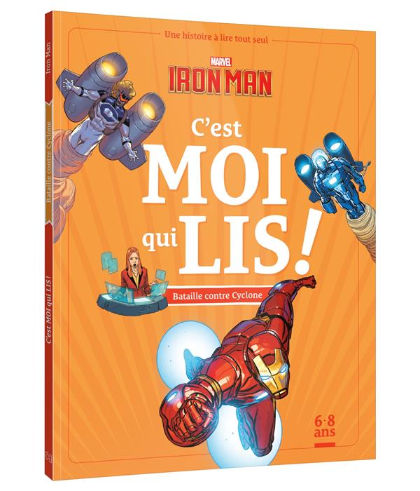 C'est moi qui lis ! : Iron Man : Bataille contre Cyclone : Une histoire à lire tout seul