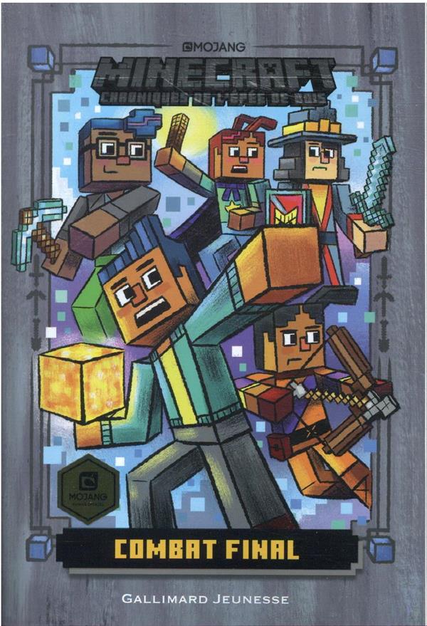 Minecraft - chroniques de l'épée de bois Tome 6 : dernier bloc