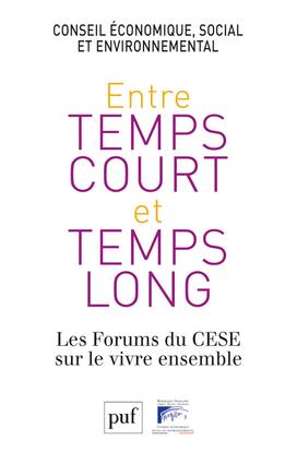 Conseil Economique Et Social Null Enrtre Temps Court Et Temps Long - Les Forums Du Cese Sur Le Vivre Ensemble