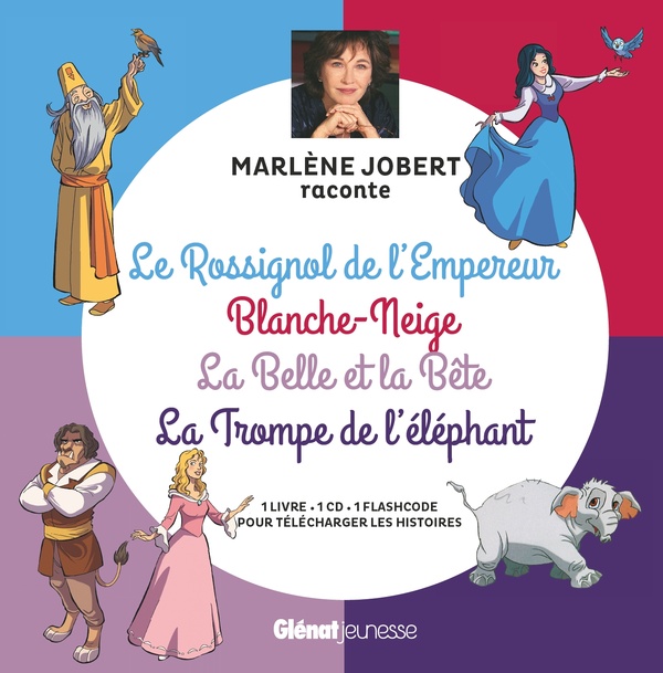 Marlène Jobert raconte : la trompe de l'éléphant, la Belle et la Bête, Blanche-Neige, le rossignol de l'empereur