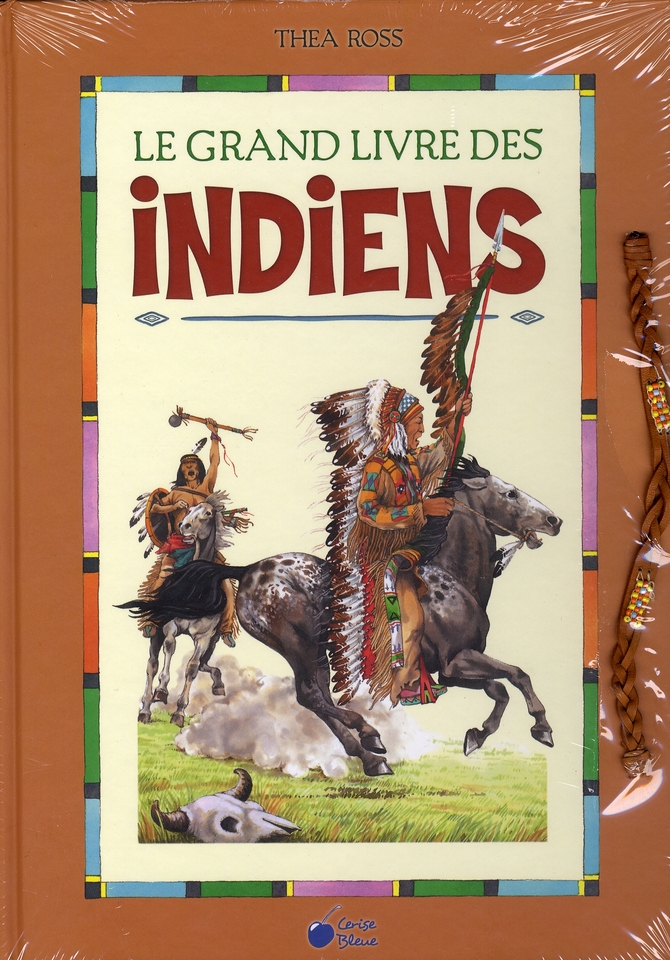 Le grand livre des indiens - livres-jeux