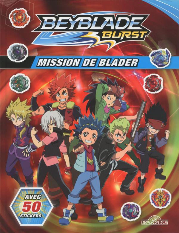 Beyblade - burst : mission de blader - avec 50 stickers