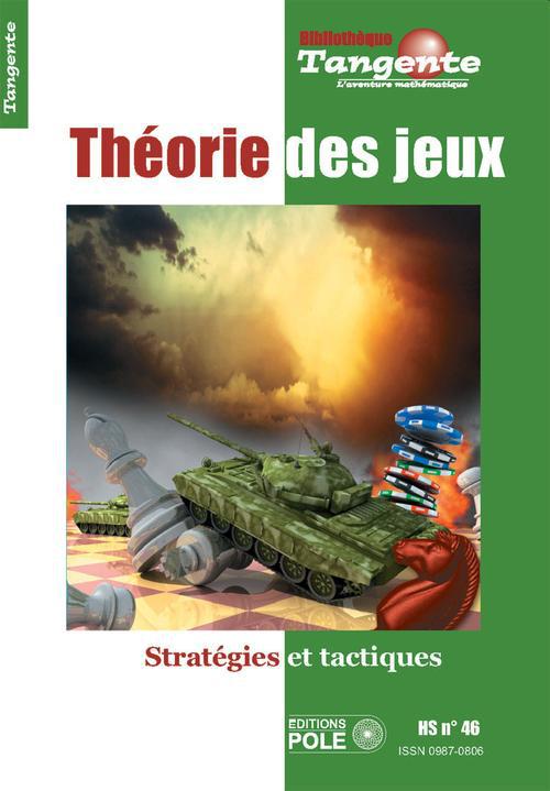 Hervé Lehning Tangente Hors-Série N° 46 - Théorie Des Jeux - Stratégies Et Tactiques