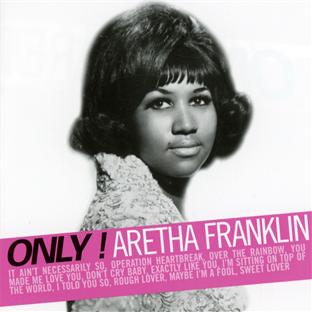 Only! Aretha Franklin