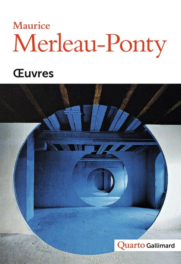 Maurice Merleau-Ponty Oeuvres