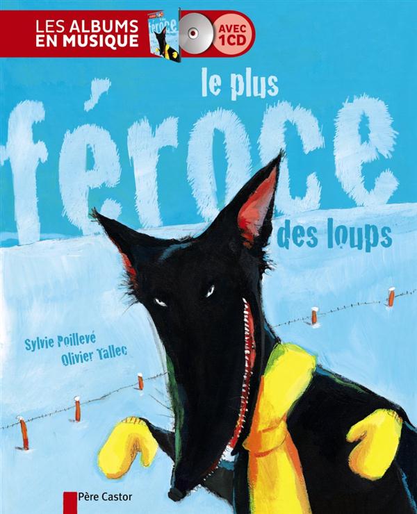 Le plus féroce des loups