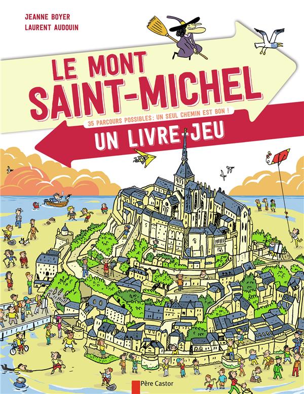 Le Mont-Saint-Michel - 35 parcours possibles : un seul chemin est bon !