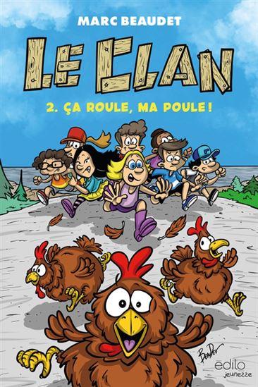 Le clan Tome 2 : ça roule, ma poule !