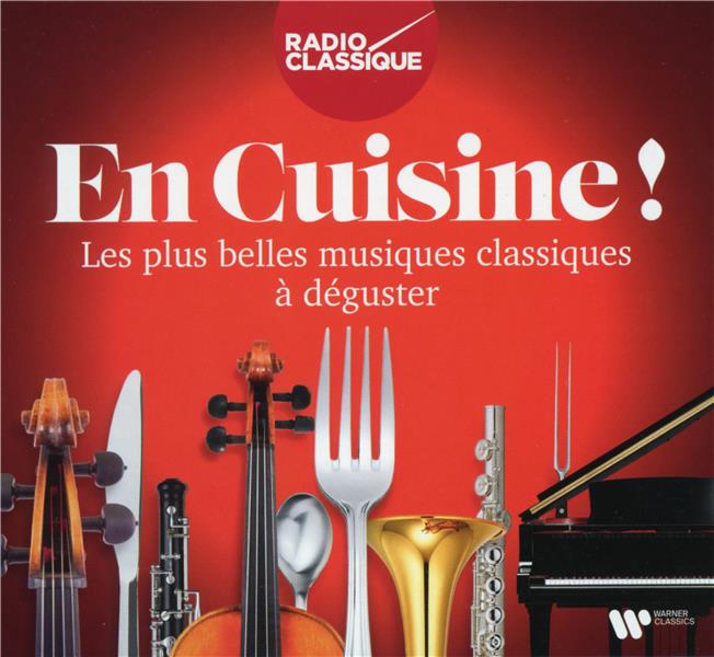 En cuisine ! (Radio Classique)