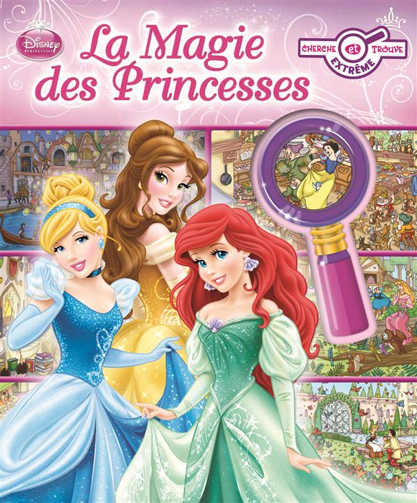 Cherche et trouve extrême : Disney Princesses : la magie des princesses