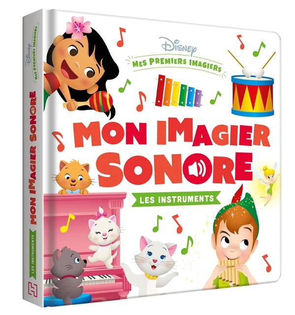 Mes premiers imagiers : Disney Baby : mon imagier sonore - les instruments