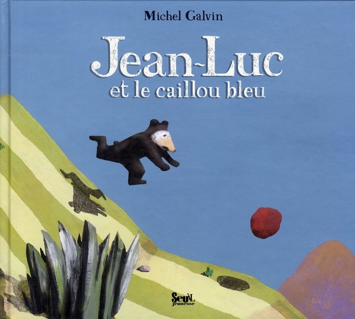 Jean-luc et le caillou bleu