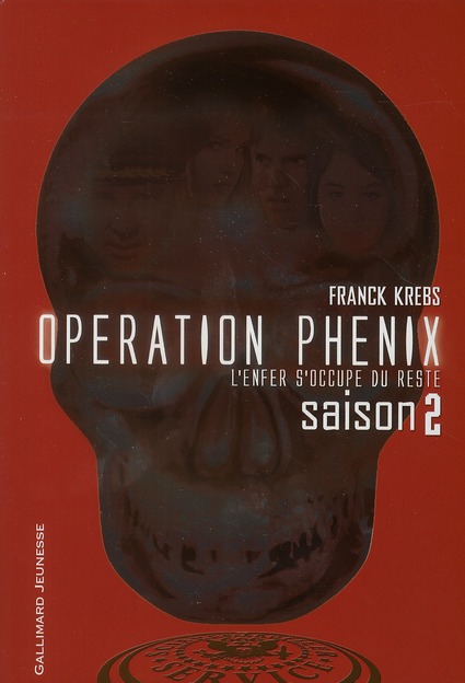 Opération phénix Tome 2 - l'enfer s'occupe du reste