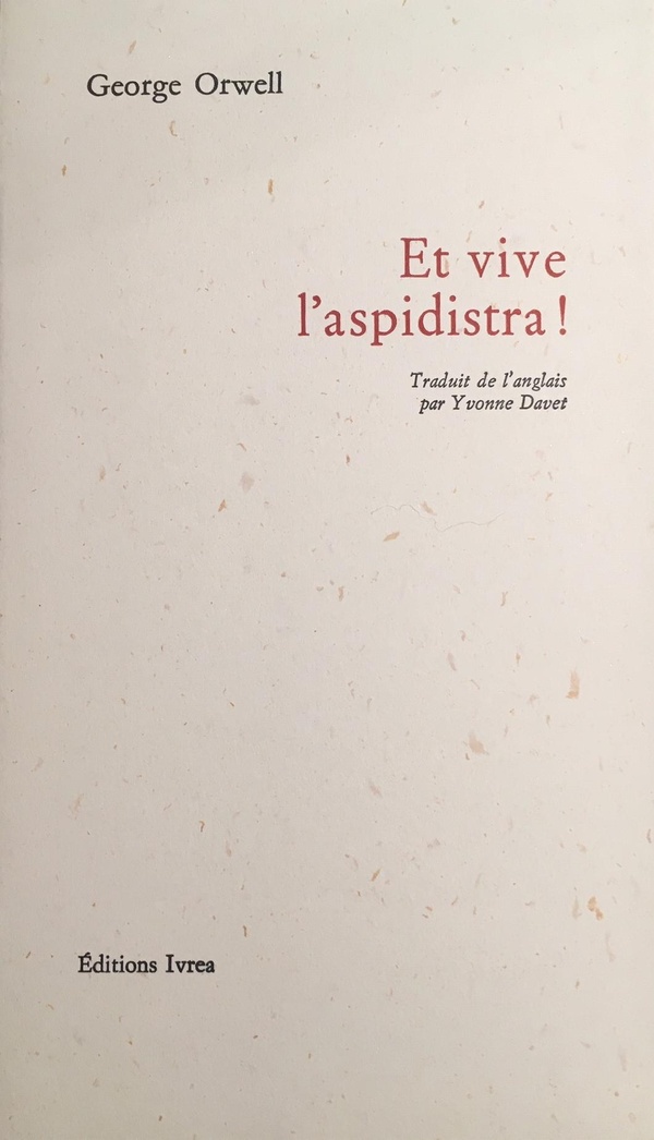George Orwell Et Vive L'aspidistra !