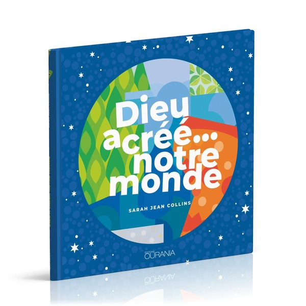 Dieu a créé... notre monde