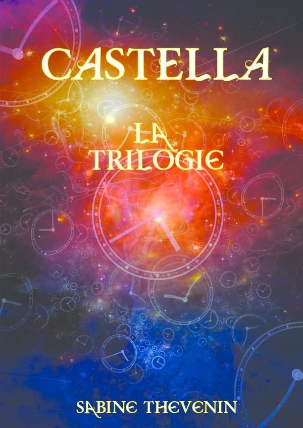 Castella, la trilogie