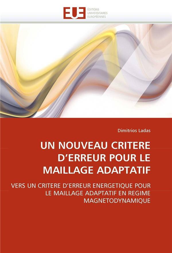 Un nouveau critere d'erreur pour le maillage adaptatif