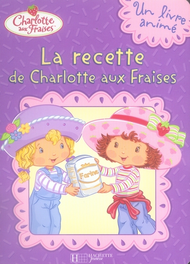 La recette de charlotte aux fraises