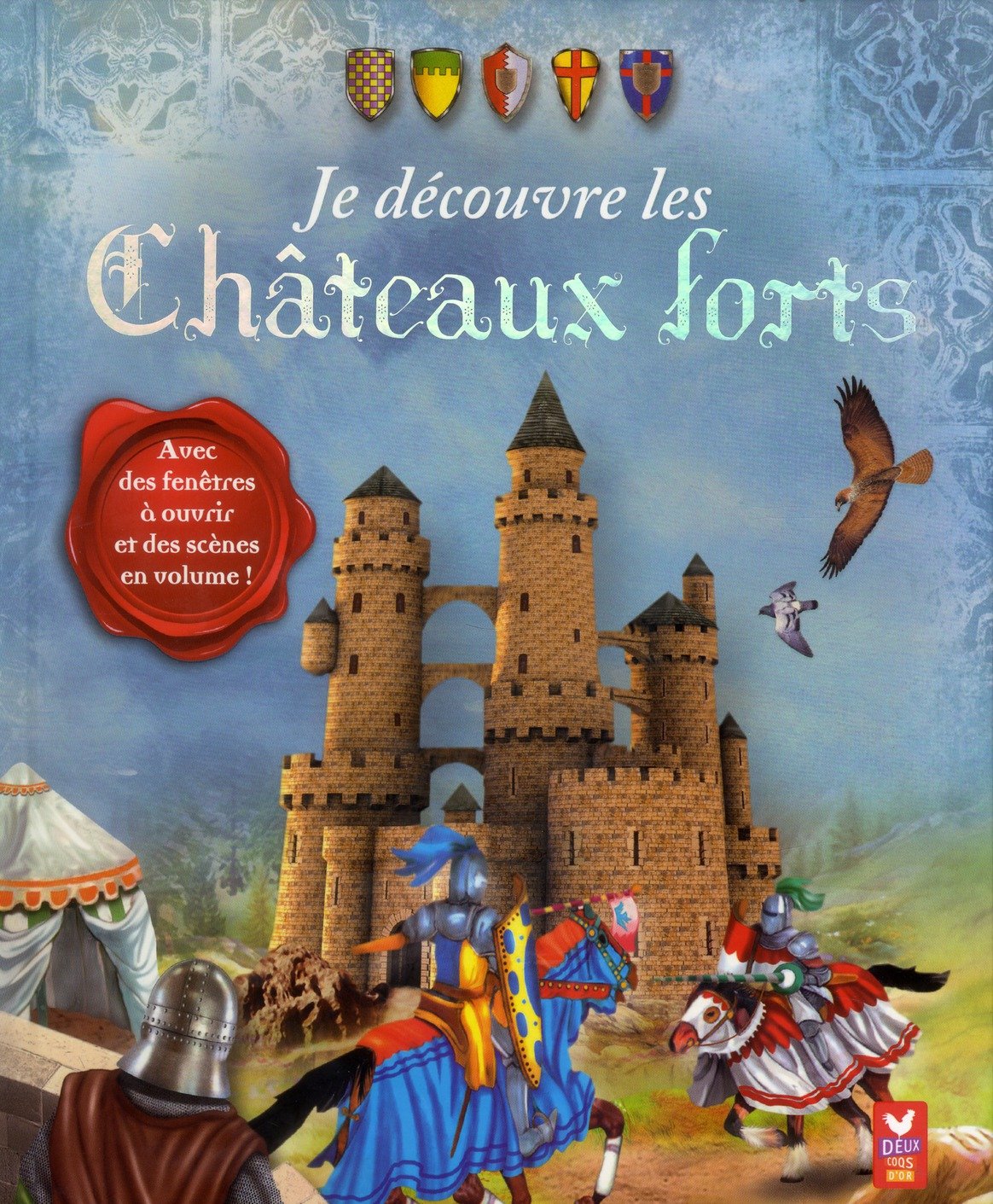 Je découvre les châteaux forts