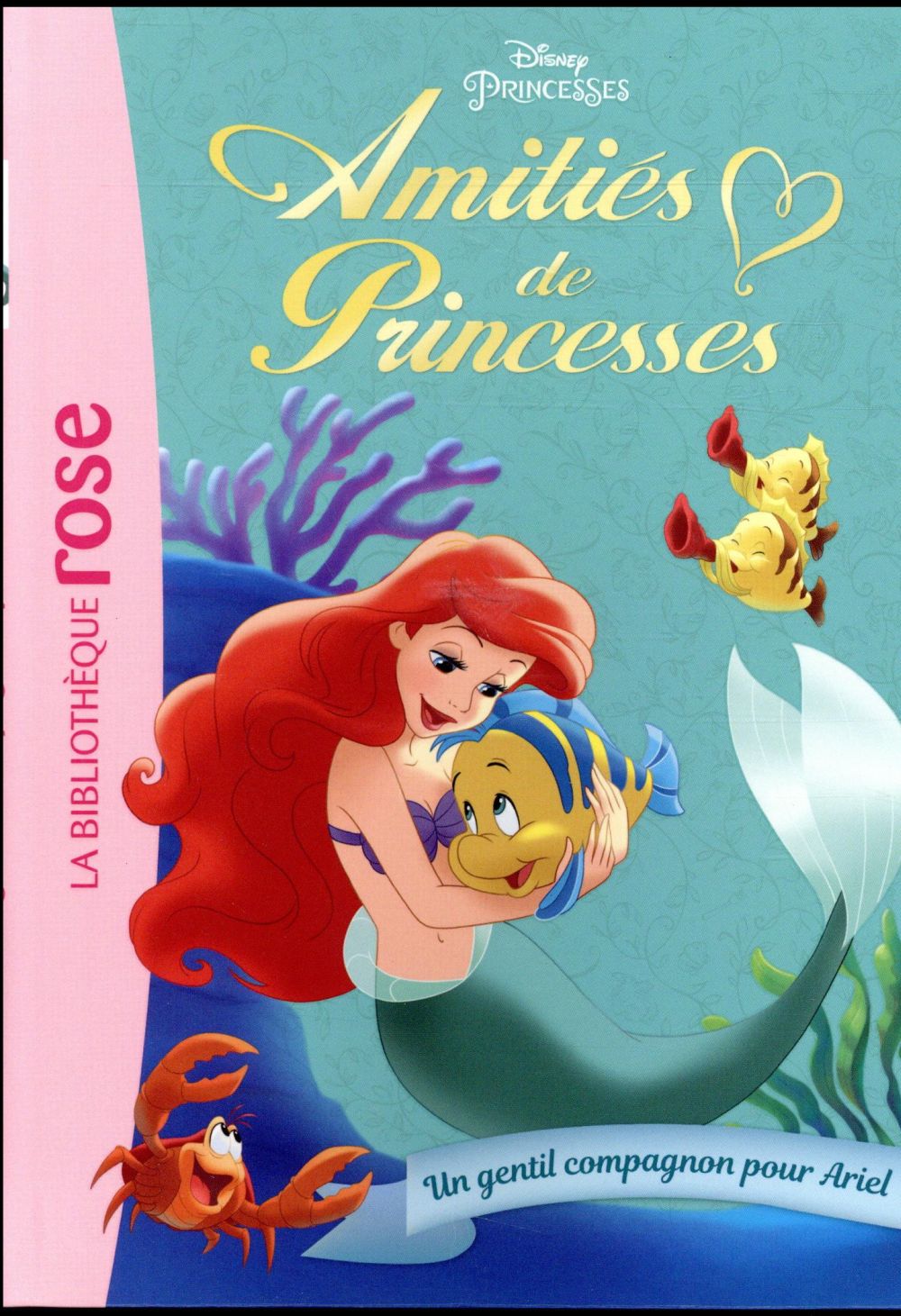 Amitiés de princesses Tome 3 : un gentil compagnon pour Ariel