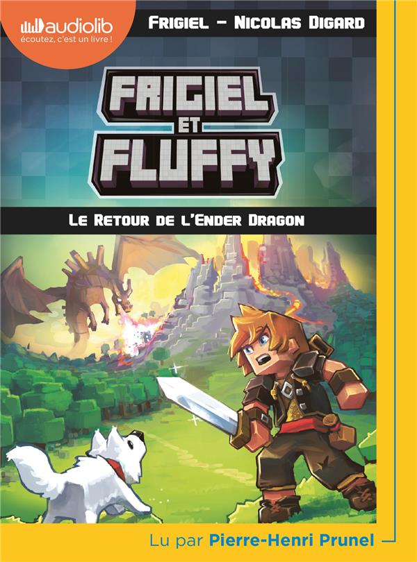 Frigiel et Fluffy Tome 1 : le retour de l'Ender Dragon