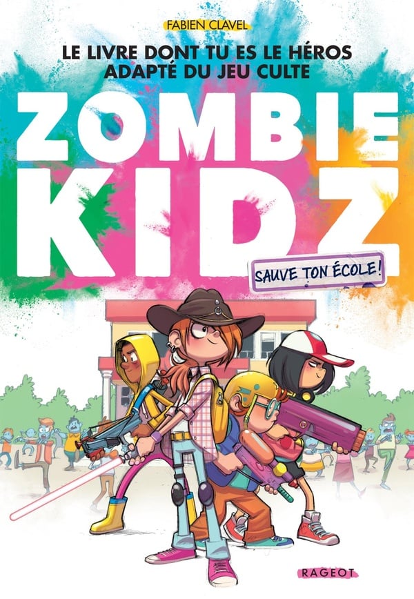 Zombie kidz Tome 1 : Sauve ton école !