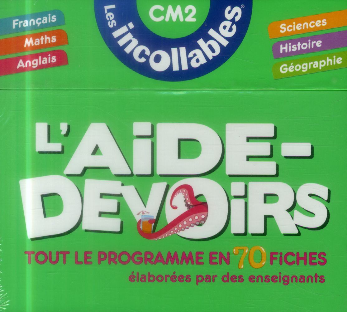 Les incollables - l'aide-devoirs - cm2 - tout le programme en 70 fiches