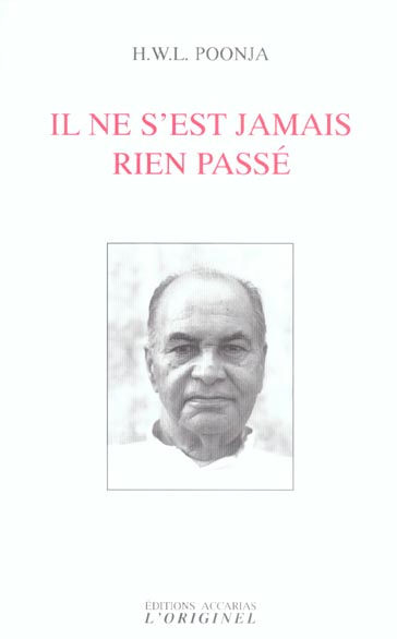 H-W-L Poonja Il Ne S'est Jamais Rien Passé - Le Guru Et Le Disciple