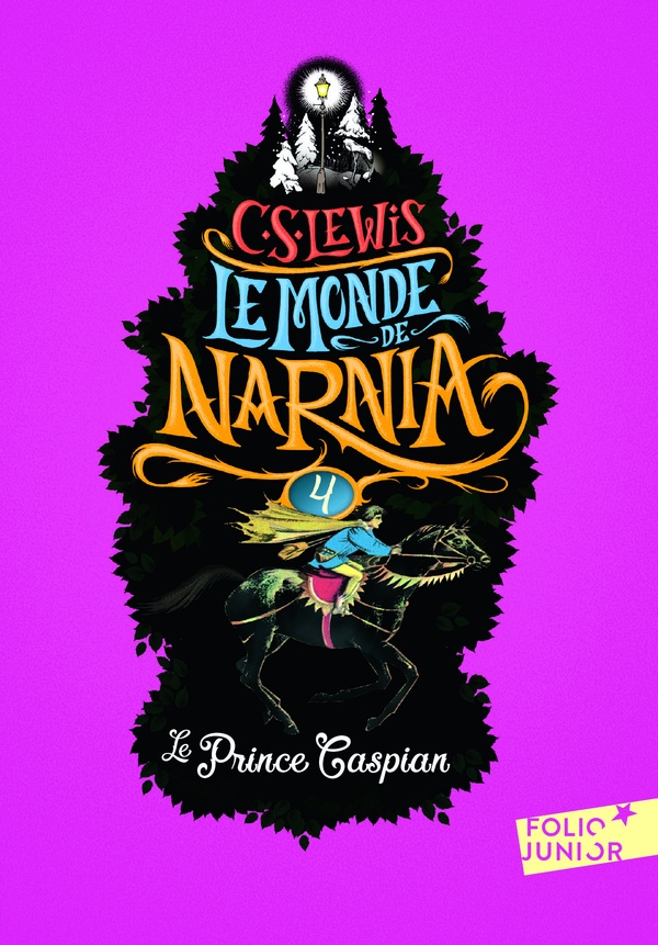 Le monde de Narnia Tome 4 : le prince caspian