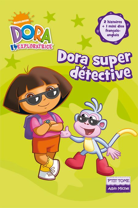 Dora l'exploratrice t.2 - Dora super détective