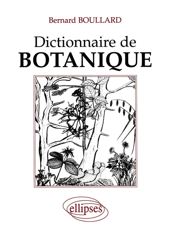 Bernard Boullard Dictionnaire De Botanique