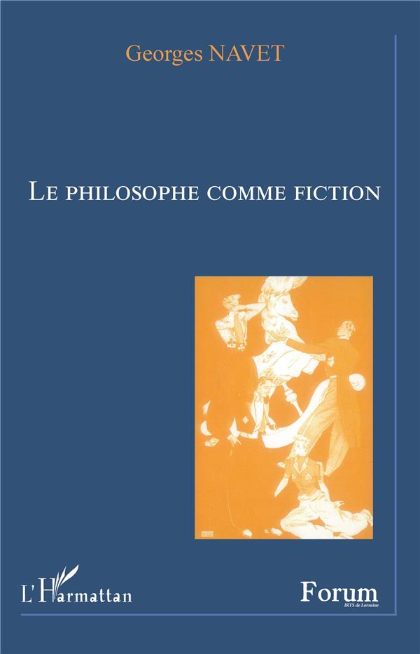 Georges Navet Le Philosophe Comme Fiction