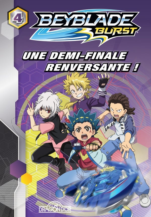 Beyblade - burst Tome 4 : une demi-finale renversante !