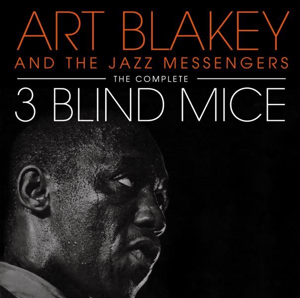 The Complete Three Blind Mice (Essential Jazz Classic Edition)