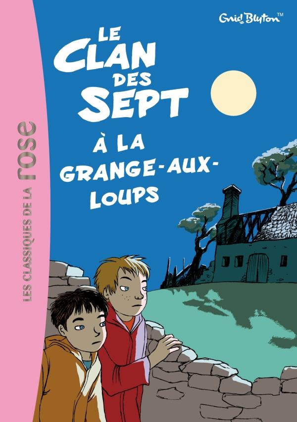 Le clan des sept et la grange-aux-loups