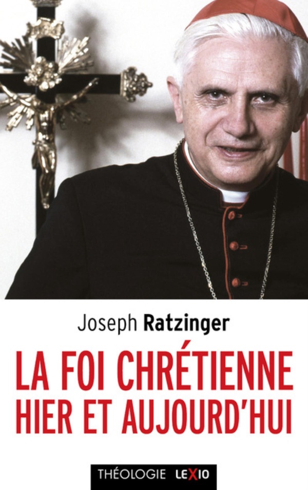 Cerf La foi chrétienne hier et aujourd'hui
