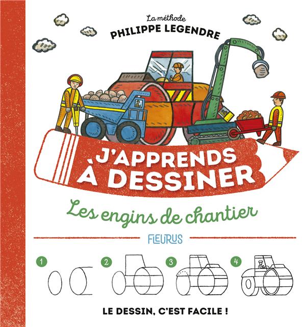 J'apprends à dessiner : les engins de chantier