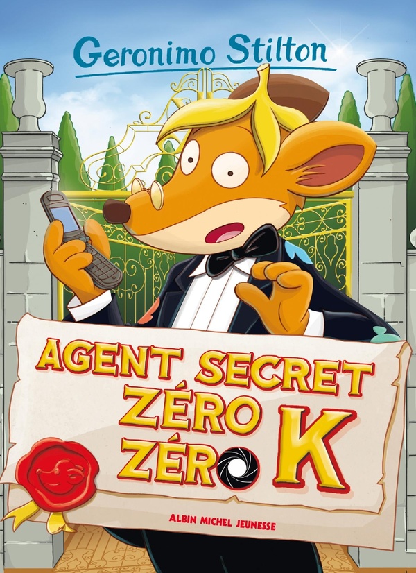 Geronimo Stilton Tome 53 : l'agent secret zéro zéro K